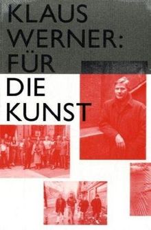 Klaus Werner. Für die Kunst