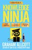 How to be a Knowledge Ninja: Study smarter. Focus better. Achieve more.