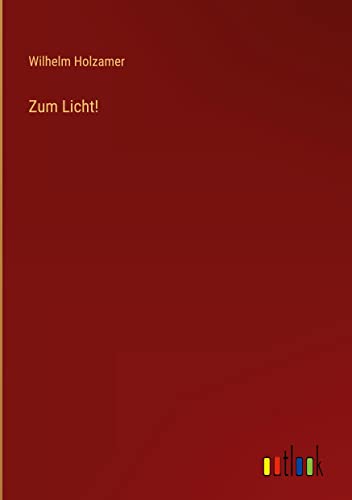 Zum Licht!