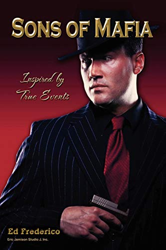 SONS OF MAFIA: Inspired by True Events