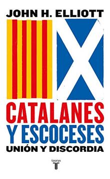 Catalanes y escoceses: Unión y discordia (Pensamiento)