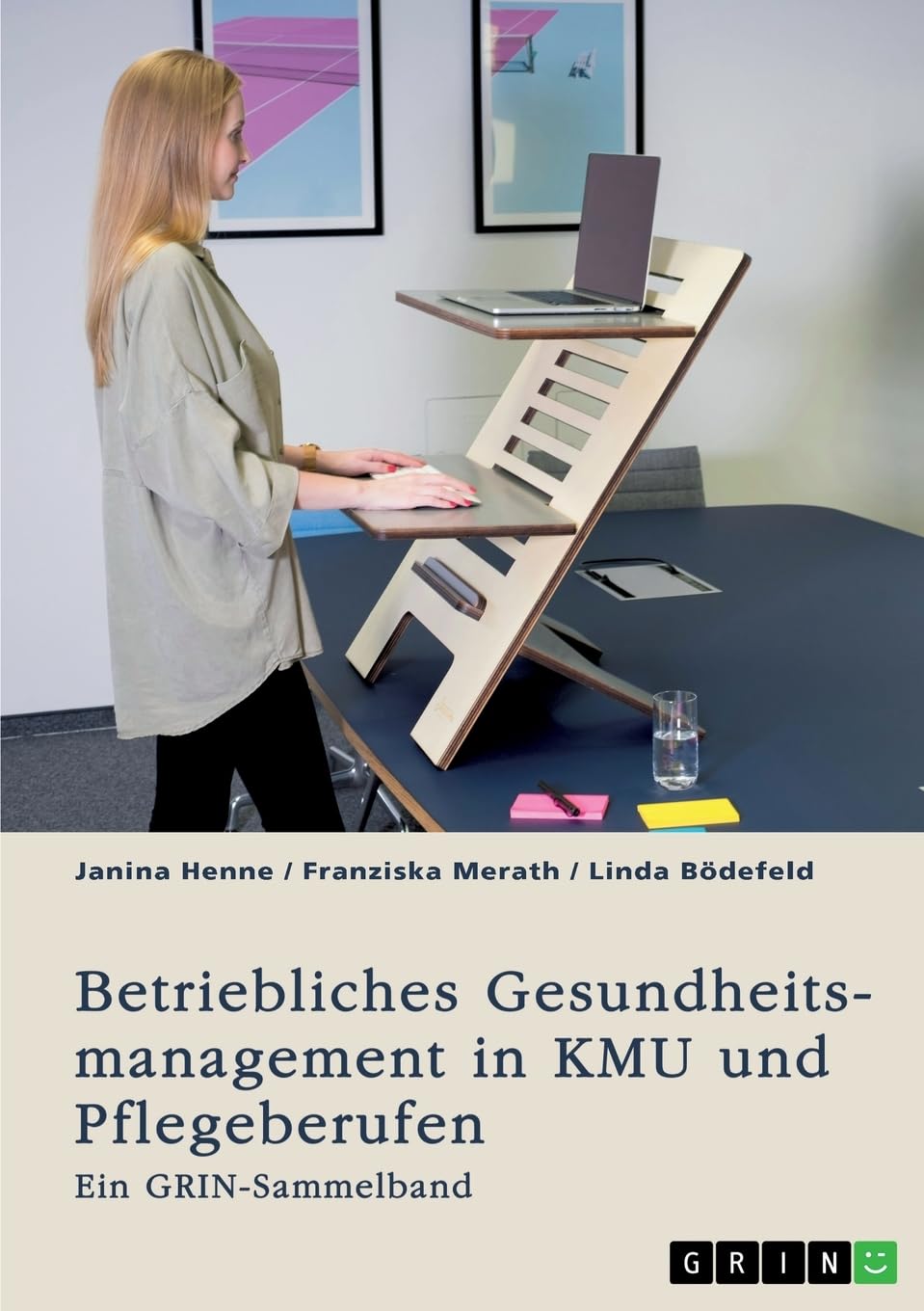 Betriebliches Gesundheitsmanagement in KMU und Pflegeberufen: Ein GRIN Sammelband