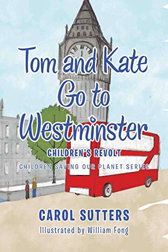 Tom and Kate Go to Westminster: CHILDREN'S REVOLT