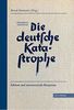 Die deutsche Katastrophe. Betrachtungen und Erinnerungen - Friedrich Meinecke: Edition und internationale Rezeption