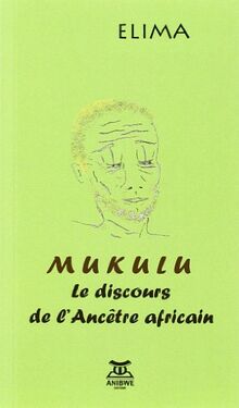 Mukulu Le discours de l'ancêtre africain von Elima | Buch | Zustand gut