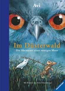 Im Düsterwald: Die Abenteuer einer mutigen Maus