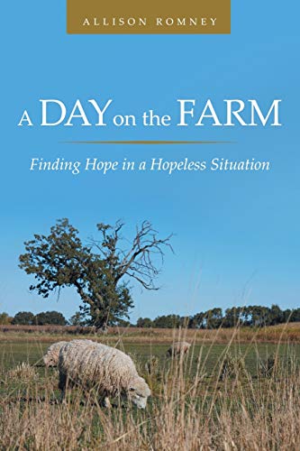 A Day on the Farm: Finding Hope in a Hopeless Situation
