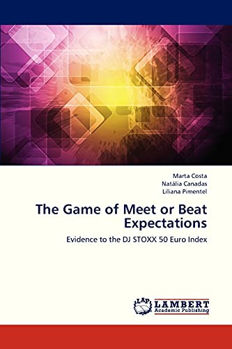 The Game of Meet or Beat Expectations: Evidence to the DJ STOXX 50 Euro Index