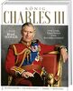 König Charles III: von Liebe, Tragödien und Beharrlichkeit