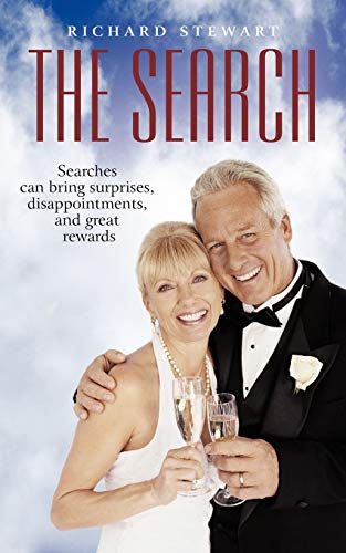 The Search: Searches Can Bring Surprises, Disappointments, and Great Rewards