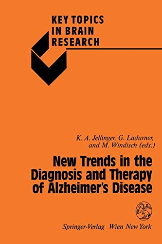 New Trends in the Diagnosis and Therapy of Alzheimer's Disease (Key Topics in Brain Research)