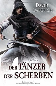 Der Tänzer der Scherben: Roman (Wächter-Serie, Band 3)