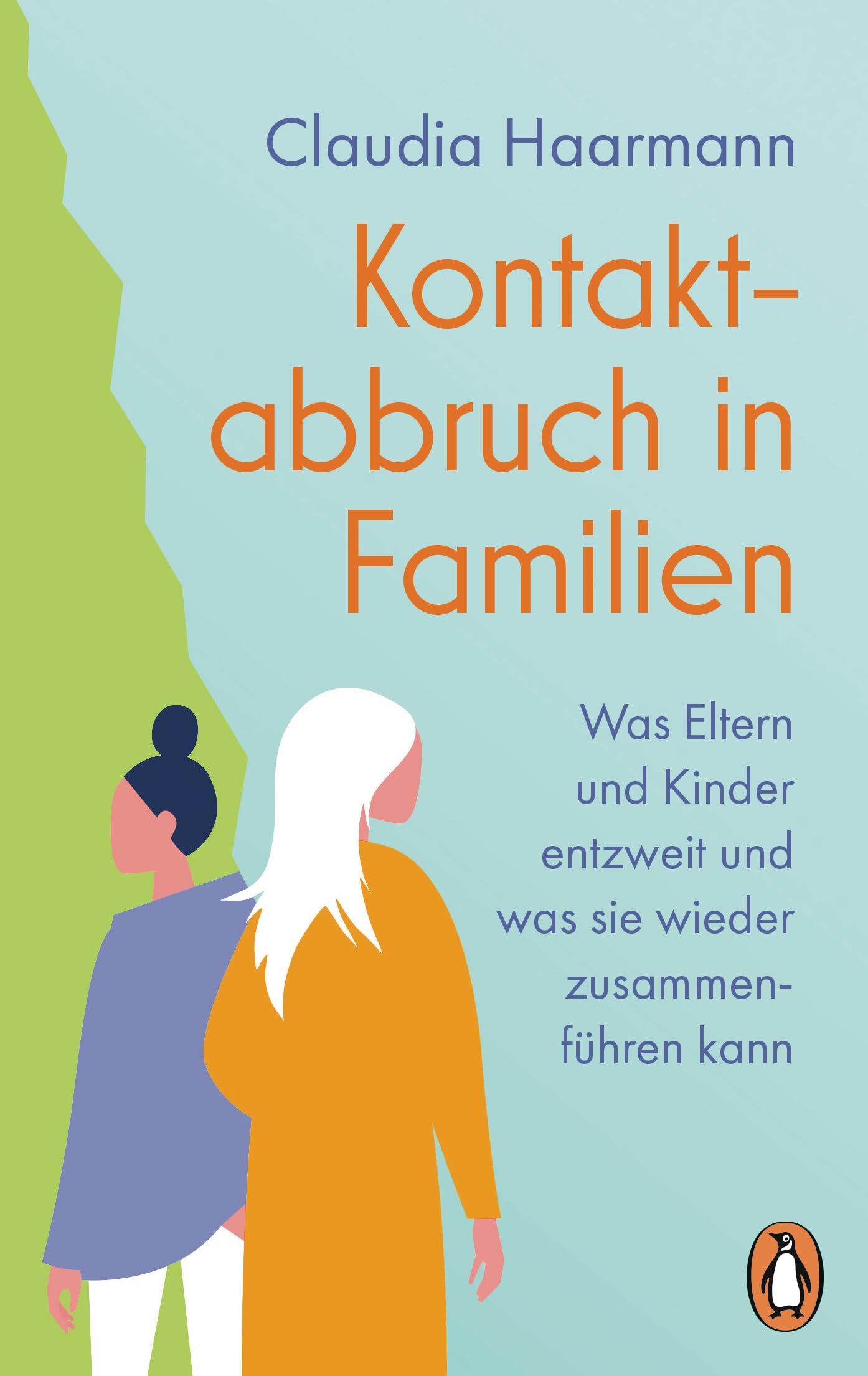 Haarmann, Claudia: Kontaktabbruch in Familien
