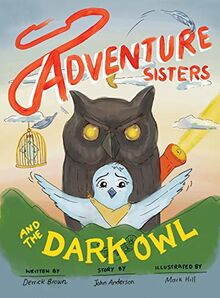 ADVENTURE SISTERS: and the Dark Owl