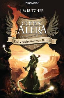 Codex Alera 3: Die Verschwörer von Kalare