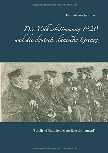Die Volksabstimmung 1920 und die deutsch-dänische Grenze