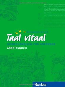 Taal vitaal: Niederländisch für Anfänger / Arbeitsbuch