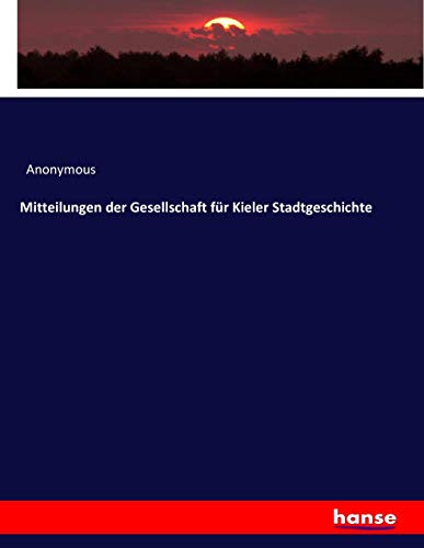 Mitteilungen der Gesellschaft für Kieler Stadtgeschichte