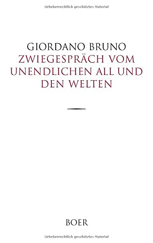 Zwiegespräch vom unendlichen All und den Welten: Ins Deutsche übertragen von Ludwig Kuhlenbeck