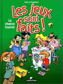 Les jeux sont faits. Vol. 1. La chance tourne