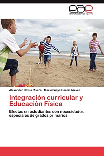 Integración curricular y Educación Física: Efectos en estudiantes con necesidades especiales de grados primarios