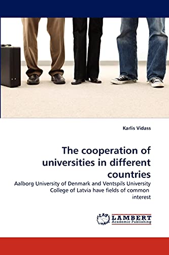 The cooperation of universities in different countries: Aalborg University of Denmark and Ventspils University College of Latvia have fields of common interest