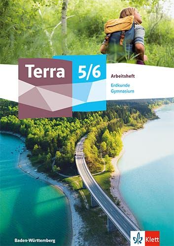 Terra Geographie 5/6. Ausgabe Baden-Württemberg Gymnasium: Arbeitsheft Klasse 5/6 (Terra Geographie. Ausgabe ab 2023)