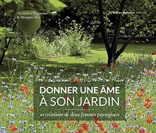 Donner une âme à son jardin : 10 créations de deux femmes paysagistes