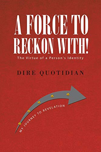 A Force to Reckon With!: The Virtue of a Person's Identity