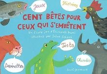 Cent bêtes pour ceux qui s'embêtent