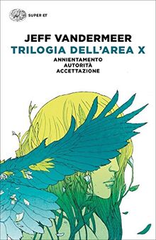 Trilogia dell'Area X: Annientamento-Autorità-Accettazione