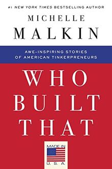 Who Built That: Awe-Inspiring Stories of American Tinkerpreneurs