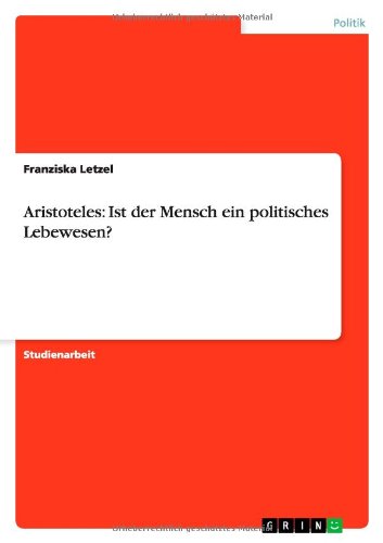 Aristoteles: Ist der Mensch ein politisches Lebewesen?