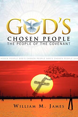 God's Chosen People: The People of The Covenant
