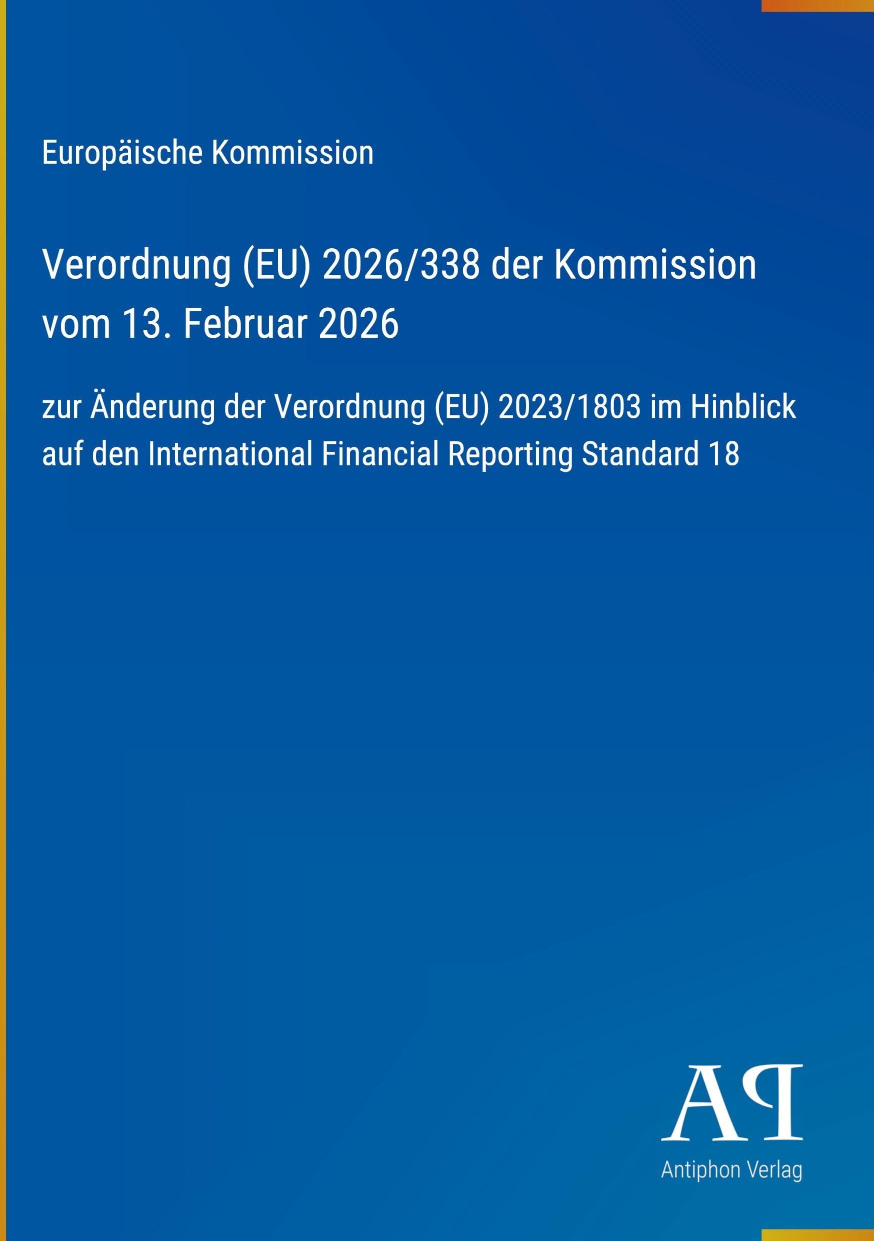Verordnung (EU) 2026/338 der Kommission vom 13. Februar 2026