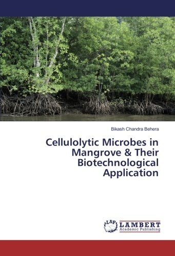 Cellulolytic Microbes in Mangrove & Their Biotechnological Application