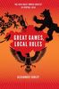 Great Games, Local Rules: The New Great Power Contest In Central Asia