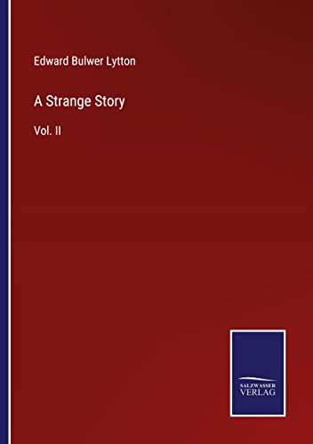 A Strange Story: Vol. II