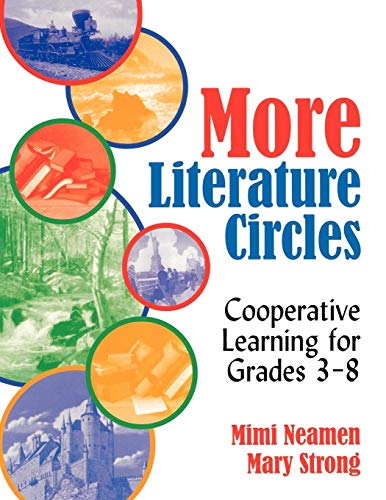 More Literature Circles: Cooperative Learning for Grades 3-8