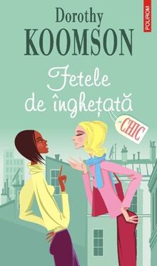 CHIC - FETELE DE INGHETATA