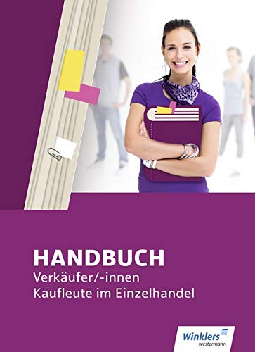 Handbuch Verkäufer   -innen Kaufleute im Einzelhandel - Hans-Jürgen Bazan Margit Bentin Jürgen Böker Hartwig Brunn Wilfried Flammann Ullrich Gröblinghoff Hielsch Gebunden