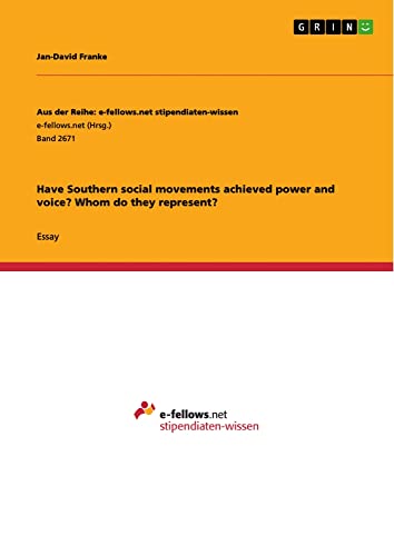 Have Southern social movements achieved power and voice? Whom do they represent?