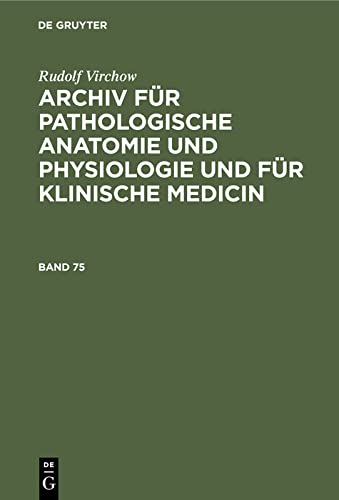 Rudolf Virchow: Archiv für pathologische Anatomie und Physiologie und für klinische Medicin: VIRCHOWA-B, 7, 5