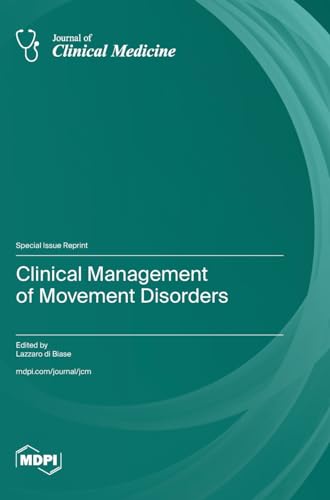 Clinical Management of Movement Disorders