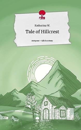 Tale of Hillcrest. Life is a Story - story.one