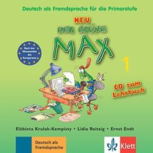 Der grüne Max NEU 1: Deutsch als Fremdsprache für die Primarstufe. Audio-CD zum Lehrbuch (Der grüne Max Neu / Deutsch als Fremdsprache für die Primarstufe)