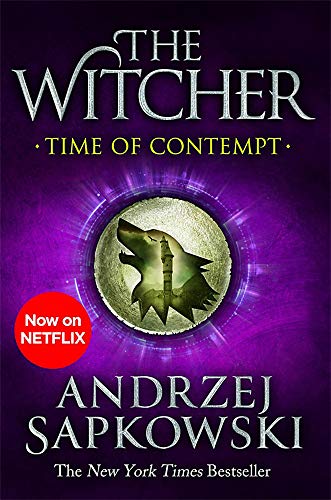 Time of Contempt: Witcher 2 – Now a major Netflix show (The Witcher, Band 2)