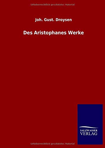 Des Aristophanes Werke