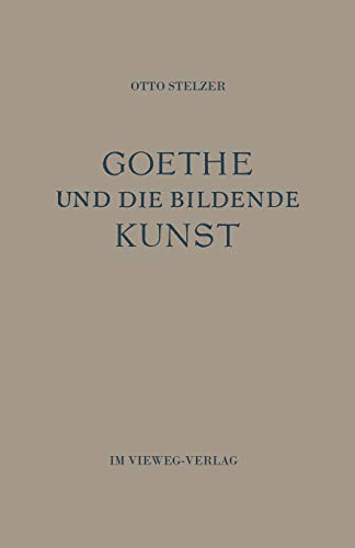 Goethe und die Bildende Kunst (German Edition)