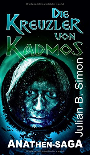 Die Kreuzler von Kadmos - Julian B Simon Kartoniert (TB)